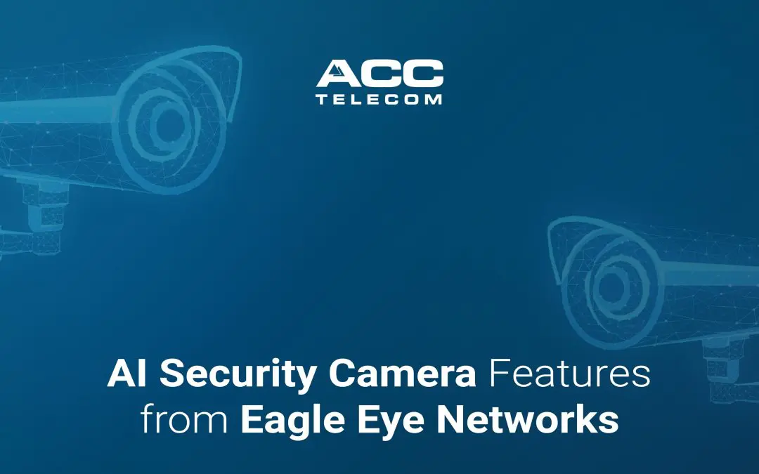AI Security Camera Features from Eagle Eye Networks