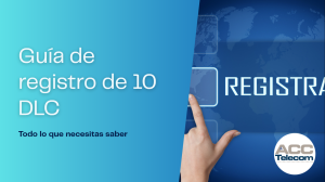 10DLC SMS compliancy registration guide in Spanish.